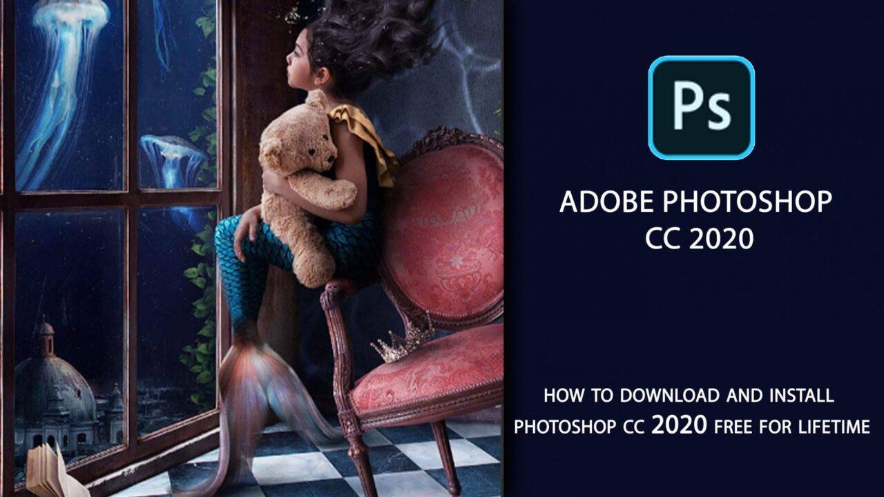 adobe photoshop cc 2020 free download for life time