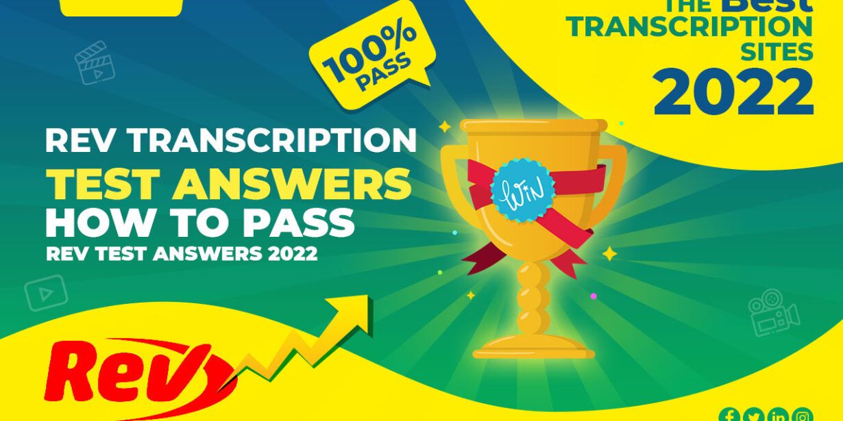 Rev Transcription Test Answers 2022 How To Pass Rev Test Answers