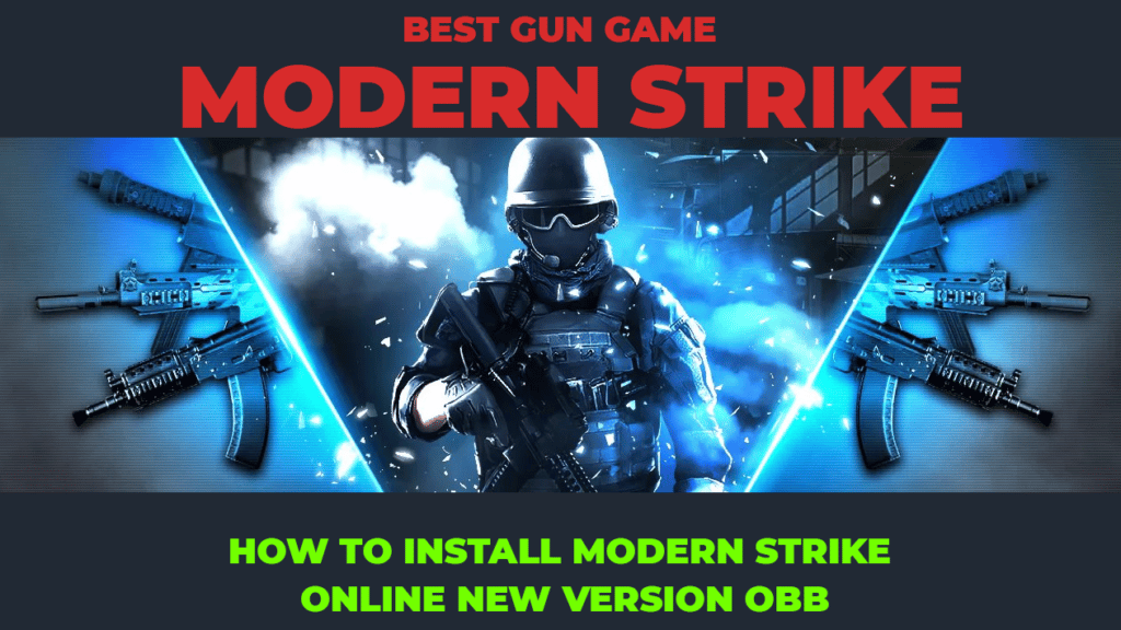 how to install modern strike online new version obb