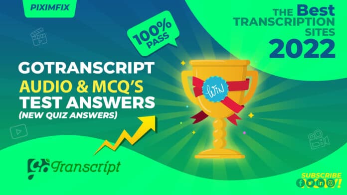 GoTranscript audio & MCQs test answers
