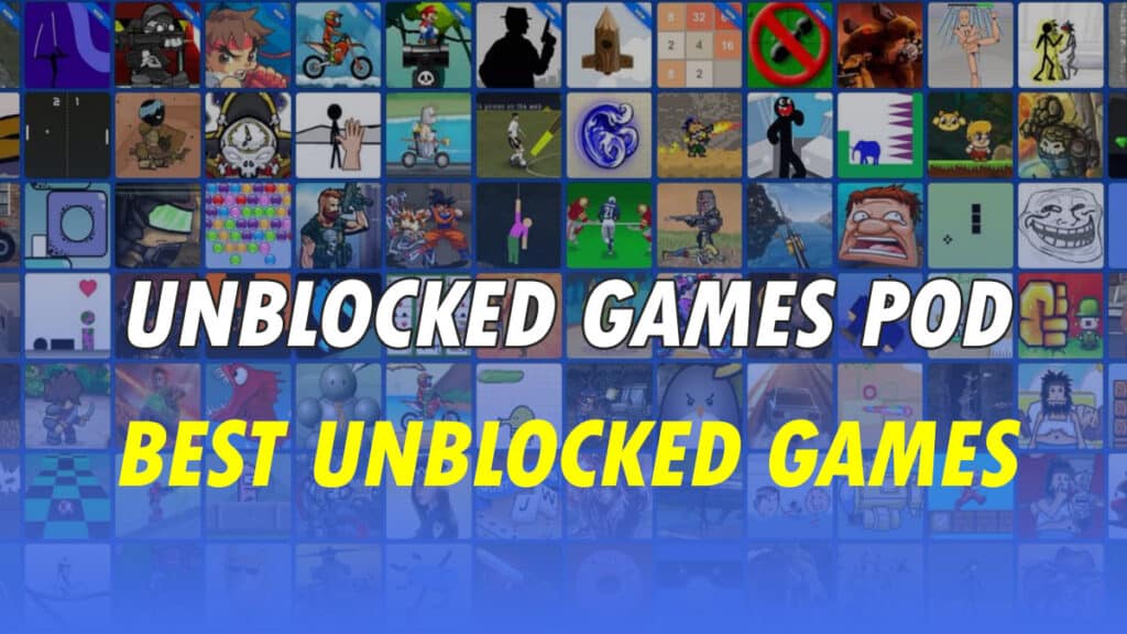 Unblocked Games Pod