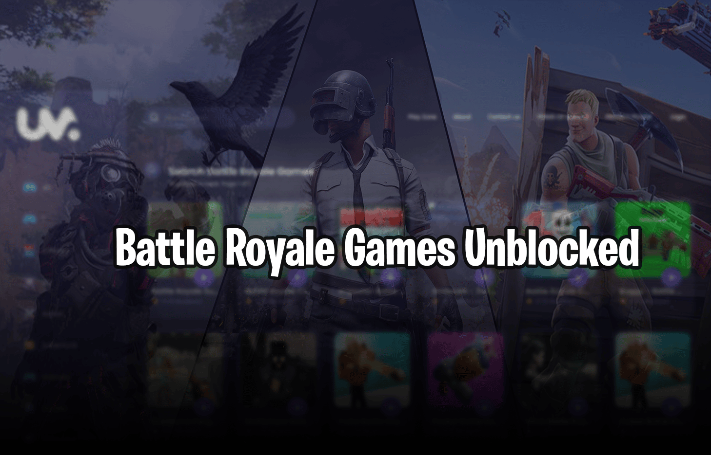 Battle Royale Games Unblocked | How to Play Your Favorite Games at School or Work