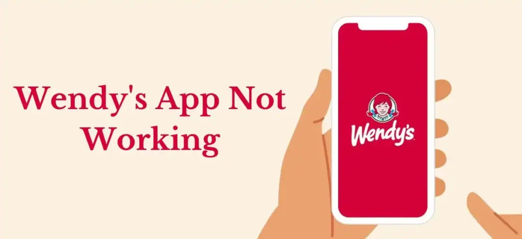 Wendy's app not working