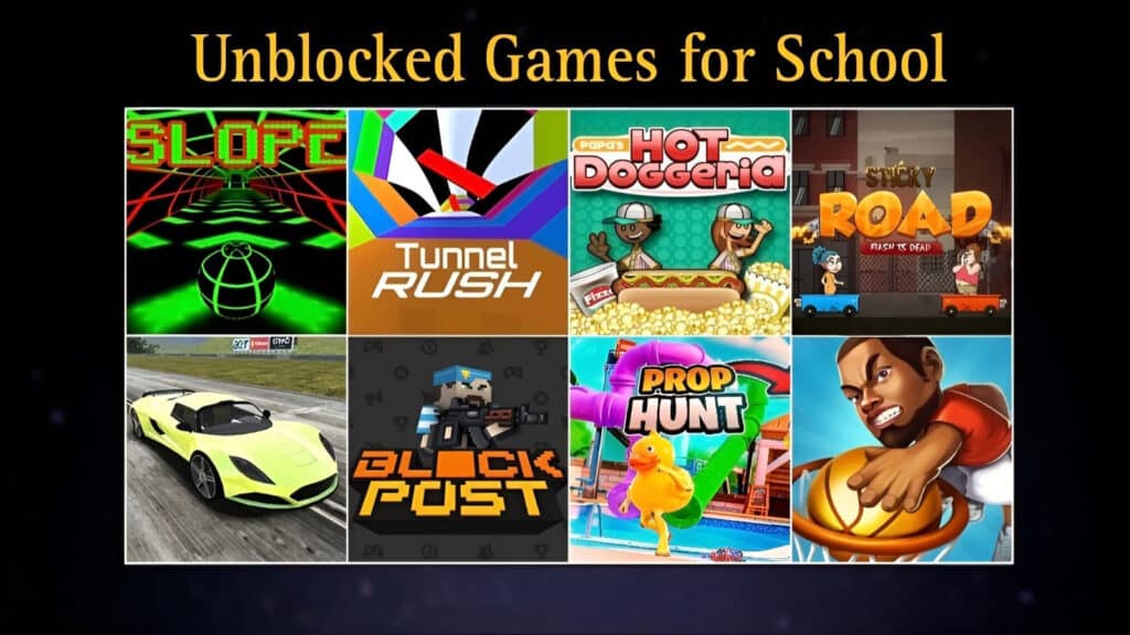 Unblocked Games for School 1