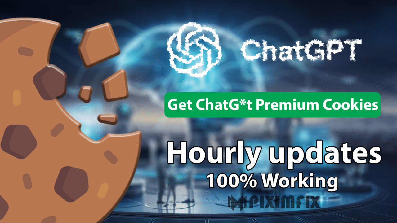 Get ChatG*t Premium Cookies | Update Hourly